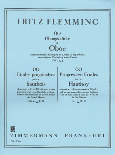 60 Übungsstücke in fortschreitender Schwierigkeit: Teil 1. Oboe mit 2. Oboe als Begleitstimme. von Zimmermann